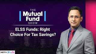 Are ELSS Mutual Funds The Right Choice For Tax Savings  The Mutual Fund Show [upl. by Ahseniuq]