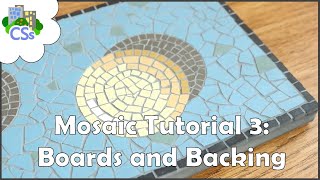 Mosaic Art Boards and Backings for Complete Beginners [upl. by Fachanan]