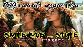 Lagu PNG Reggae Slow Vanuatu  kyman jeh ft izeek  STYLE [upl. by Seilenna]