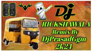 DJ Rikshawala Dj song Roadshow Remix By Dj Prasad ggm 2024 [upl. by Aitetel]