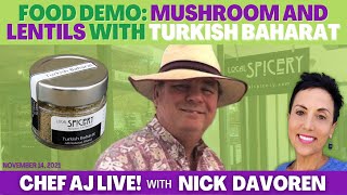 Mushroom and Lentils with Turkish Baharat  Chef AJ LIVE with Nick from Local Spicery [upl. by Norbert]