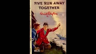 Five Run Audiobook Full Away Together Enid Blyton The Famous Five Series Audiobook Full [upl. by Vas748]