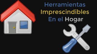 Herramientas Basicas Para el Hogar  Español   Home tools [upl. by Marylinda711]