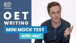 OET Writing MINI MOCK TEST with Jay  E2LANGUAGE [upl. by Ahsiekim556]