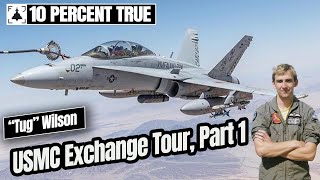 USMC FA18 Hornet Exchange Tug Wilson Part 1 [upl. by Nevah700]