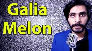 How To Pronounce Galia Melon [upl. by Duj]