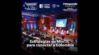 Estrategias de MinTIC para conectar a Colombia [upl. by Twyla]