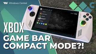 Quick look The new Xbox Game Bar quotCompact Modequot for gaming handhelds [upl. by Aidroc]