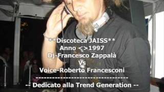 JAISS Francesco Zappalà e Roberto Francesconi  disco storia anni 90 [upl. by Hearsh]