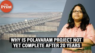 20 years amp Rs 21000 crore later why Andhras Polavaram project is still not complete [upl. by Anneirda]