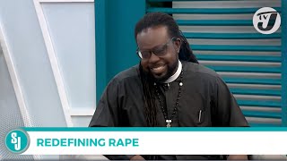 Redefining Rape  TVJ Smile Jamaica [upl. by Kwapong906]