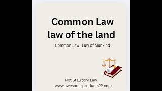 Common law Law of the Land [upl. by Arahsit]