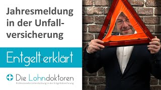 Entgelt erklärt Die Jahresmeldung in der Unfallversicherung Meldegrund 92 [upl. by Ulyram743]