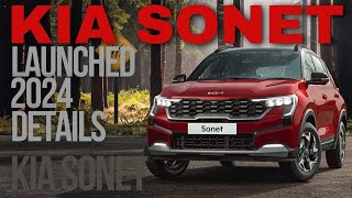 Kia Sonet 2024 ഇനി വമ്പന്മാർ ഒന്ന് വിയർക്കും  Nexon പാട് പെടും Sonet Details  Jayan Touchriver [upl. by Nohpets]