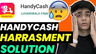 Handy Cash Loan App Harassment 😰😰 Solution Handy Cash Loan App Real Or Fake loanapp [upl. by Lach]