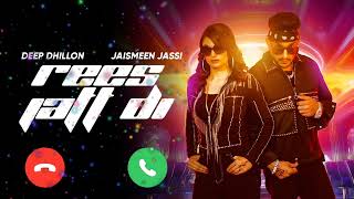 Rees Jaat Di ringtone  Deep Dhillon  Jaismeen Jassi  New Punjabi Song ringtone 2024 [upl. by Araid]