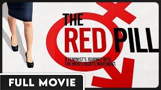 The Red Pill  Mens Rights DOCUMENTARY [upl. by Sterling]