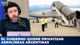 🚨 EL GOBIERNO QUIERE PRIVATIZAR AEROLÍNEAS ARGENTINAS [upl. by Ssegrub]