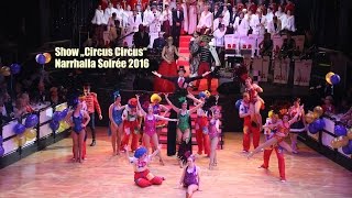 Narrhalla Soirée 2016 die Narrhalla Show quotCircus Circusquot [upl. by Vories]