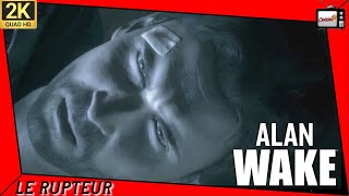 ALAN WAKE  Remastered Le Rupteur  Film Complet en Français FilmGame [upl. by Arodoeht965]