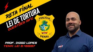 Reta Final  PPGO  Aula 01  Lei de Tortura Lei 945597 [upl. by Rawden]