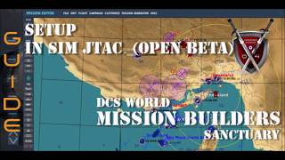 Setup In Sim JTAC  DCS Mission Editor [upl. by Attenehs993]