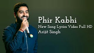 Arijit Singh：Phir Kabhi  Lyrics  MS Dhoni The Untold Story  Manoj Muntashir  Amaal Mallik [upl. by Yerd]