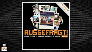 Ausgefragt 8 Podcast  Gunnar Christian und Fabian stellen sich Hörerfragen [upl. by Matthieu]