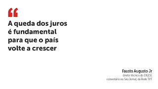 A queda dos juros é fundamental para que o país volte a crescer [upl. by Neelrahc759]