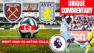 West Ham vs Aston Villa 12 Live Premier League Football EPL Match Score Commentary Highlights FC [upl. by Suilenrac]