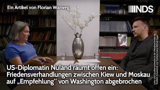 Nuland räumt ein Friedensverhandlungen zw Kiew amp Moskau auf „Empfehlung“ Washingtons abgebrochen [upl. by Belen]