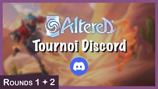 🏆 Altered → Tournoi Discord  Rounds 1 amp 2 [upl. by Strickman]