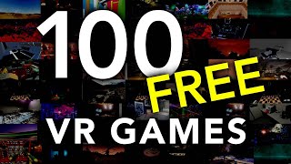 Top 100 Free VR Games of All Time [upl. by Ramaj]