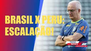 CONFIRA A ESCALAÇÃO DA SELEÇÃO BRASILEIRA PARA O JOGO DECISIVO CONTRA O PERU NAS ELIMINATÓRIAS [upl. by Katz]