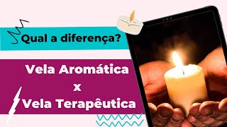 Velas Terapêuticas ou Velas Aromáticas Qual a Diferença  Aromaterapia e Óleos Essenciais [upl. by Otreblif896]