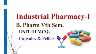 Capsules amp Pellets Industrial PharmacyI B Pharm UnitIII important mcqs [upl. by Idisahc711]