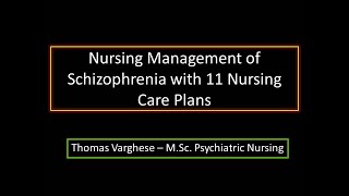 NURSING MANAGEMENT OF SCHIZOPHRENIA WITH 11 NURSING CARE PLANS [upl. by Vaenfila880]