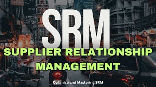 Mastering Supplier Relationship Management in Supply Chain  Best Practice  Process  Strategy [upl. by Airb]