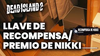 Dead Island 2  Llave de Recompensa  Premio de Nikki en Beverly Hills Español [upl. by Deden]