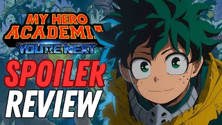 Why I LOVED My Hero Academia Youre Next  SPOILER Review [upl. by Vyner]