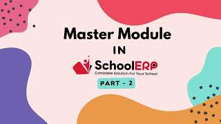 Master Modules Overview Part 2  School ERP India Software [upl. by Sidky337]