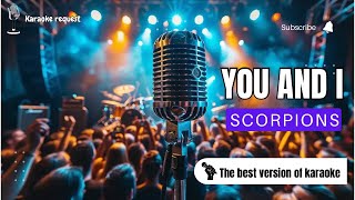 You and I  Scorpions  Karaoke Versi Akustik  Lagu Romantis Terbaik untuk Karaoke [upl. by Rumilly]