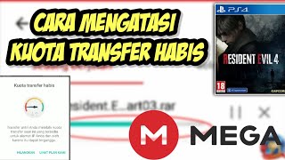 Mengatasi Kuota Transfer Habis MEGA  Cara Download File Besar 💯 Berhasil✅ [upl. by Garland]