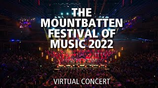 The Mountbatten Festival of Music 2022  The Bands of HM Royal Marines [upl. by Concoff]