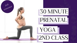 Prenatal Yoga Second Trimester 2nd Class  30 Minutes Yoga Guide by Breathwork Genie [upl. by Adaran685]