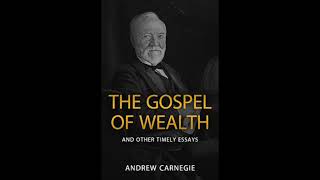 The Gospel of Wealth By Andrew Carnegie  AudioBook [upl. by Jermain]