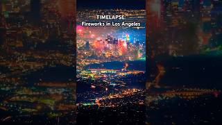 Timelapse Fireworks Spectacular in Los Angeles California [upl. by Nakhsa70]