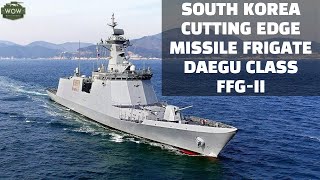 Cool South Korea Navys new Missile Frigate Daegu Class FFGII [upl. by Gambrill]