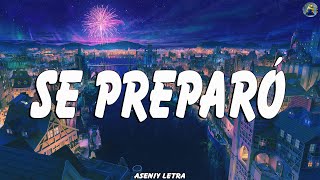 Ozuna  Se Preparó Letra Lyrics [upl. by Nimesay]