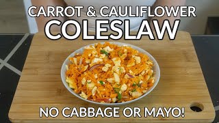 Carrot amp Cauliflower Coleslaw Without Cabbage or Mayo [upl. by Mailiw]